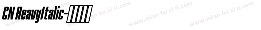 CN HeavyItalic字体转换